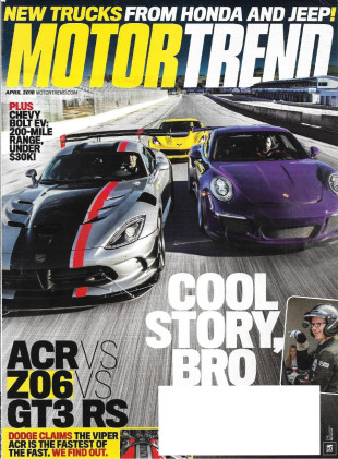 MOTOR TREND 2016 APR - NP01, TRACK TESTS: Z06, GT3 RS & ACR